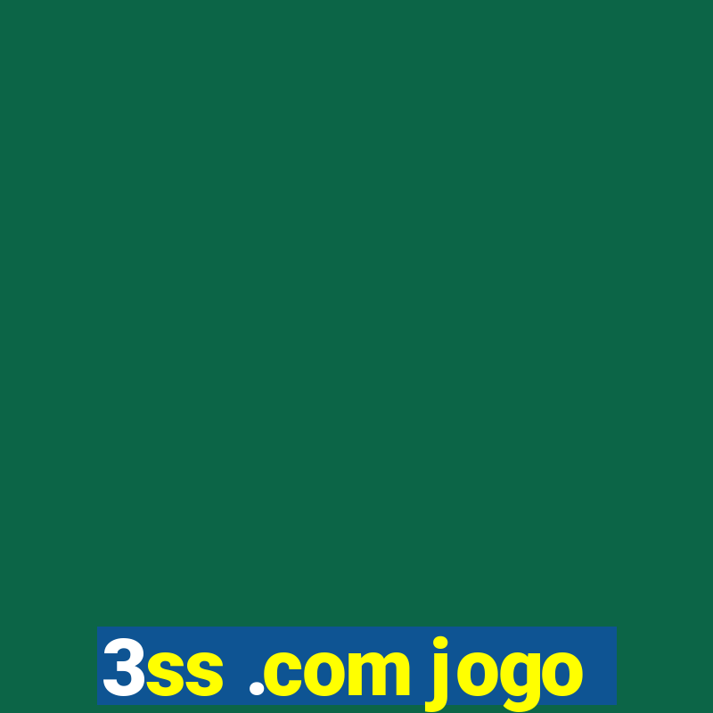 3ss .com jogo